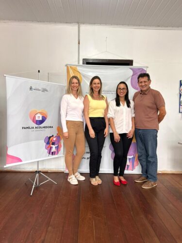 Equipe Família Acolhedora Gramado Camila Webster, Ana Cláudia Piassa, Abigail Sena e o secretário Ilton Gomes
